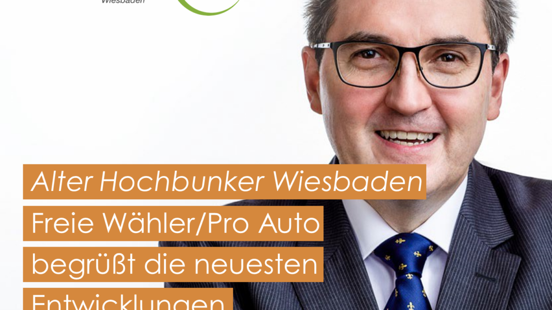 Alter Hochbunker in Wiesbaden: Freie Wähler/Pro Auto sehen Entwicklung mit Genugtuung
